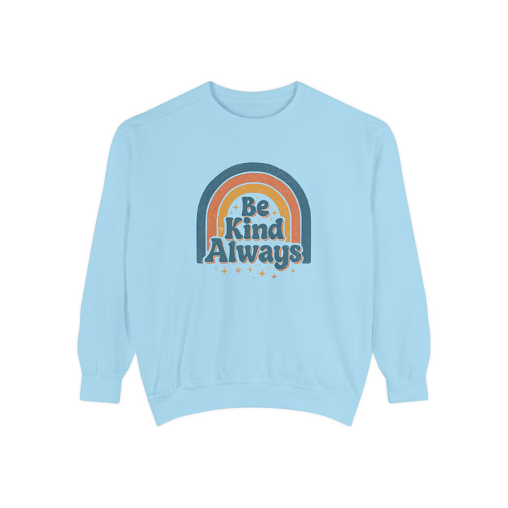 Be Kind Always Retro Sweatshirt