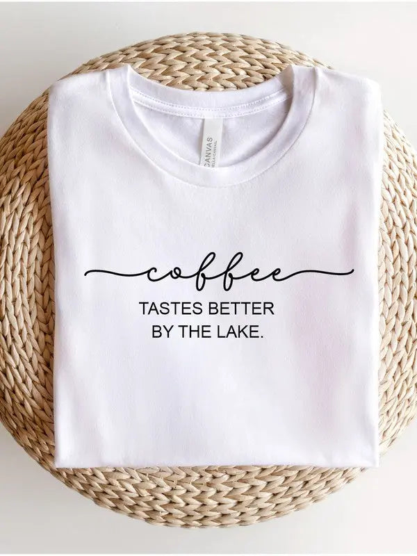 Coffee Tastes Better By The Lake Graphic Tee Ocean and 7th