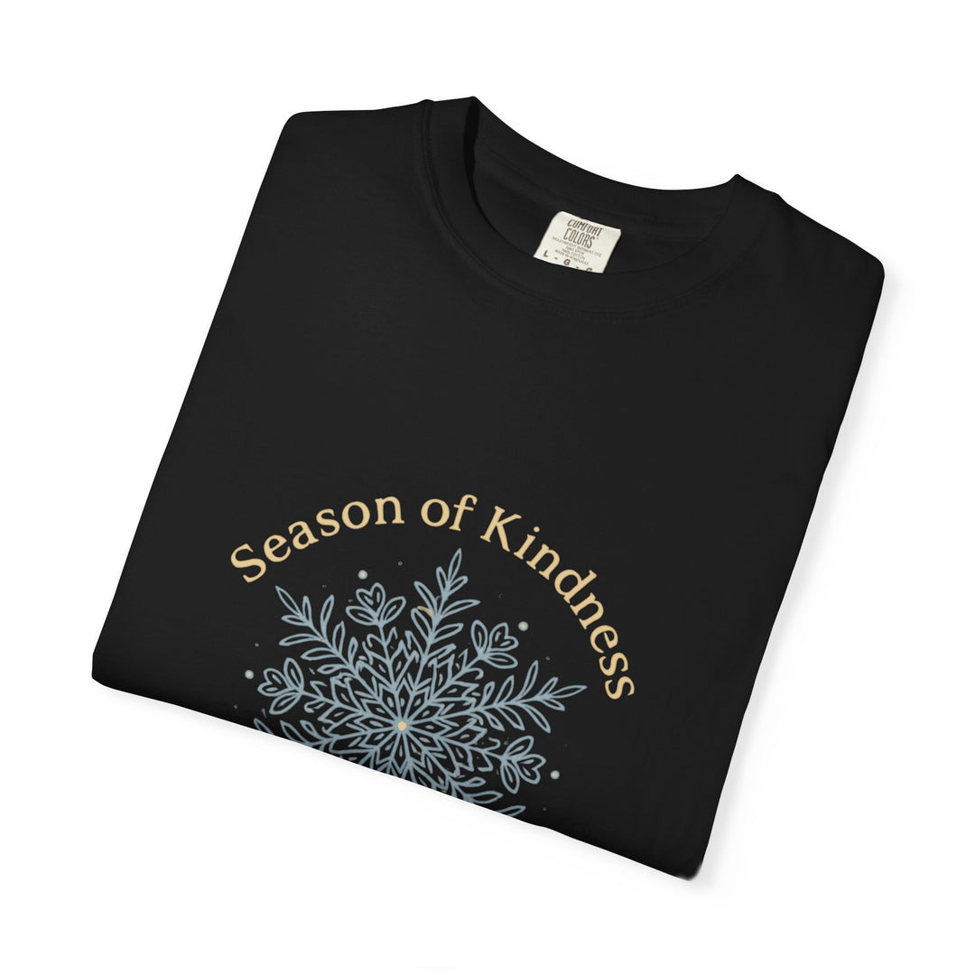 Kindness Season T-shirt