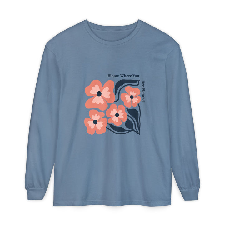 Long Sleeve T-Shirt - Bold Flower 'Bloom where you are planted'